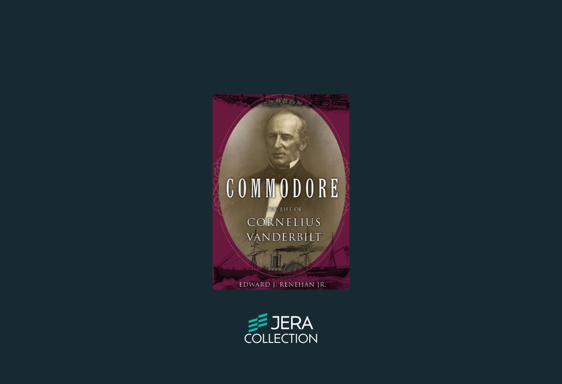 Commodore: The Life of Cornelius Vanderbilt