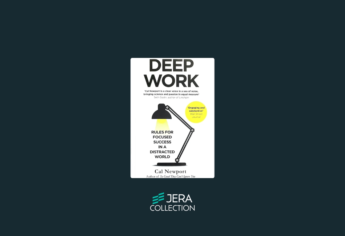 Deep Work: Rules for Focused Success in a Distracted World