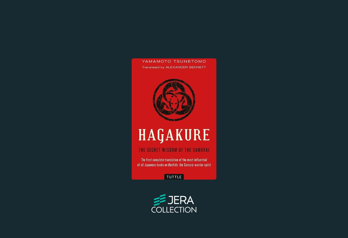 Hagakure: The Secret Wisdom of the Samurai