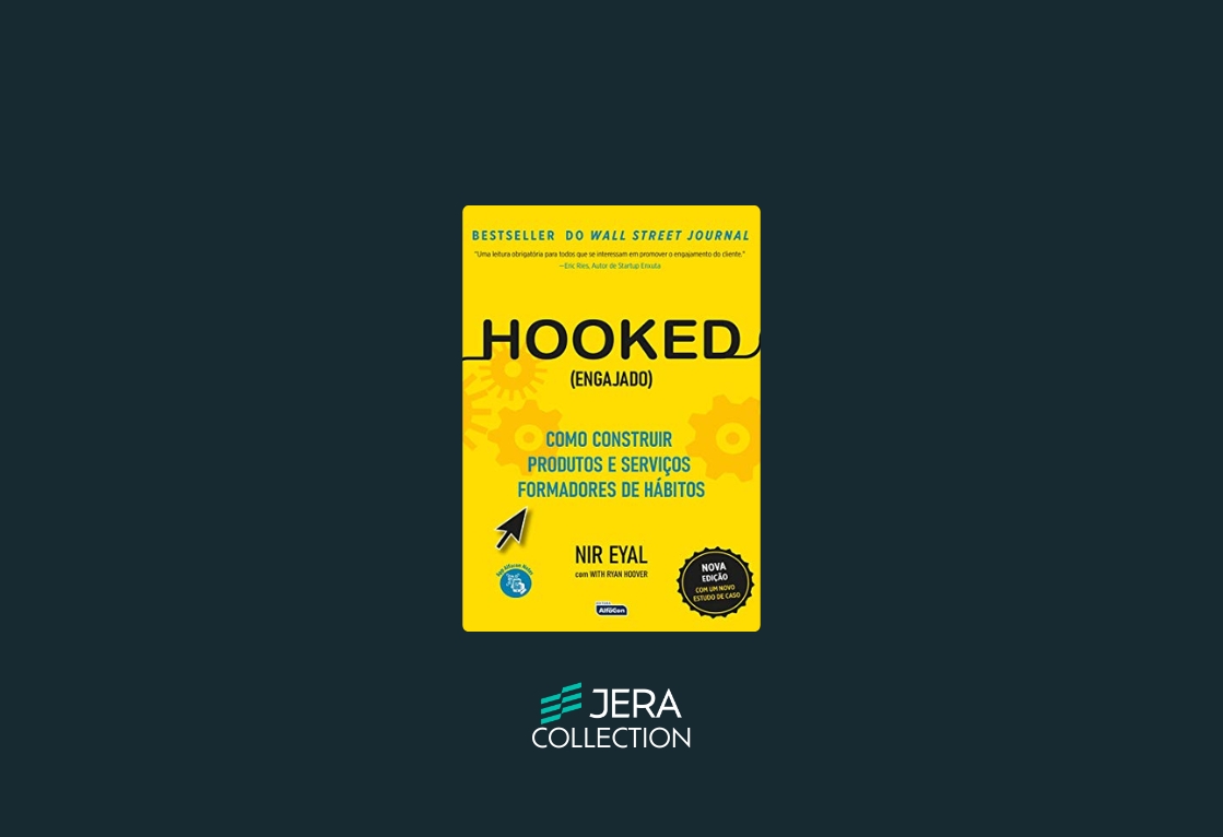 Hooked: Como Construir Produtos e Serviços Formadores de Hábitos