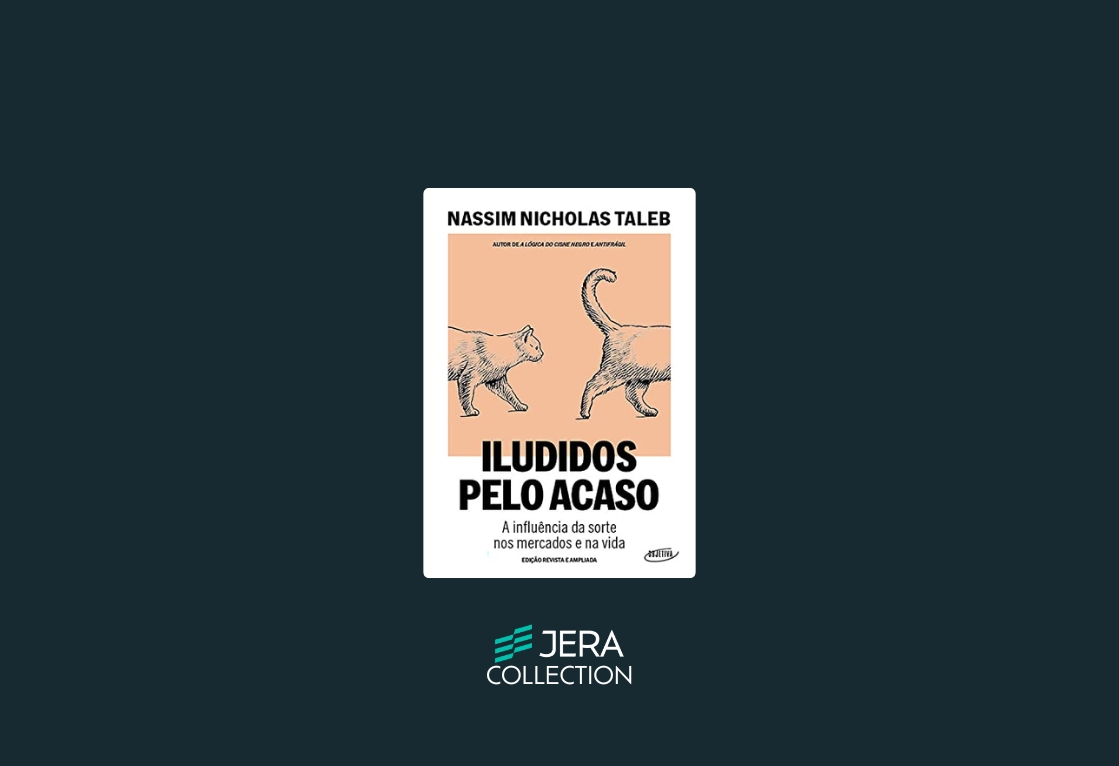 Iludidos Pelo Acaso: A Influência da Sorte nos Mercados e na Vida