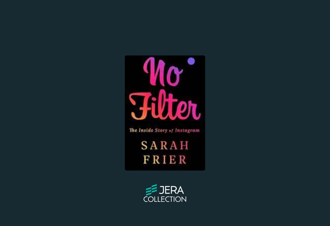 No Filter: The Inside Story of Instagram