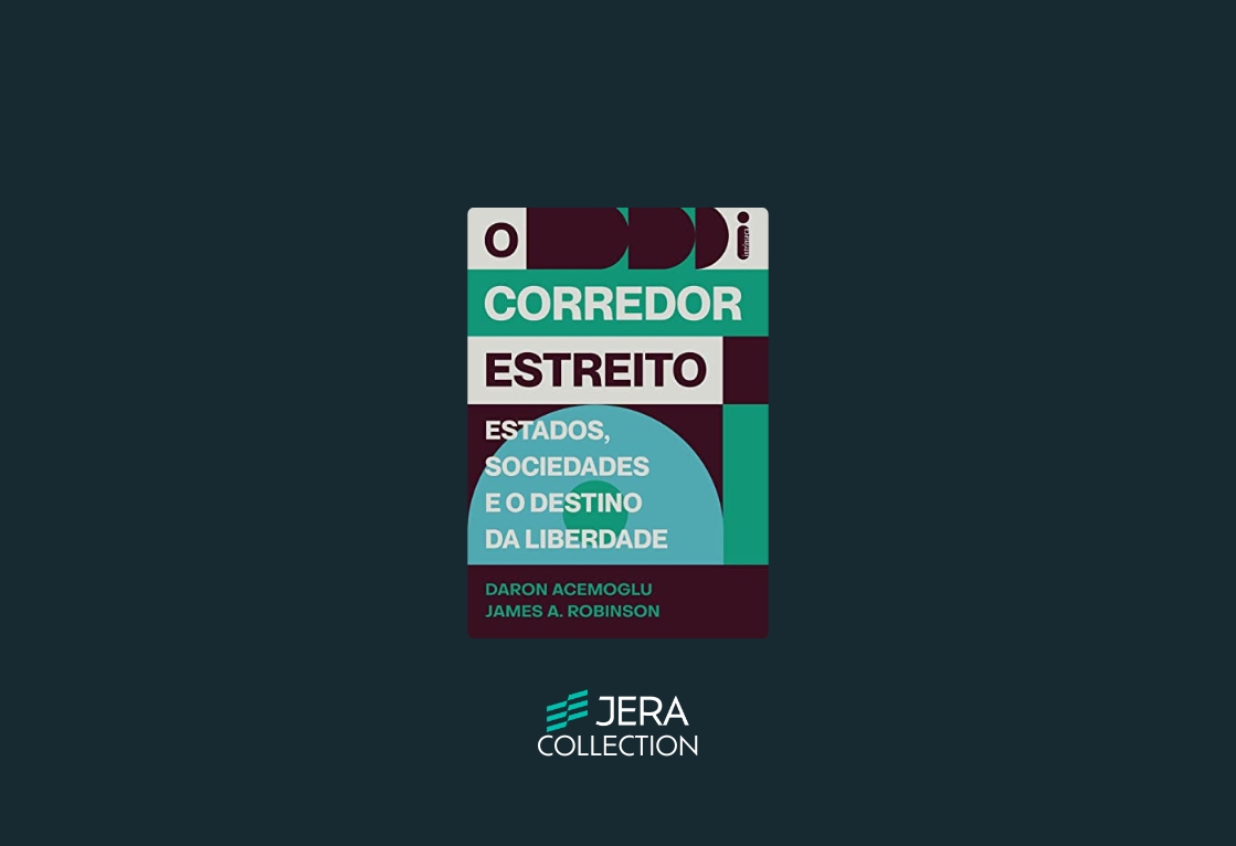 O Corredor Estreito: Estados, Sociedades e o Destino da Liberdade