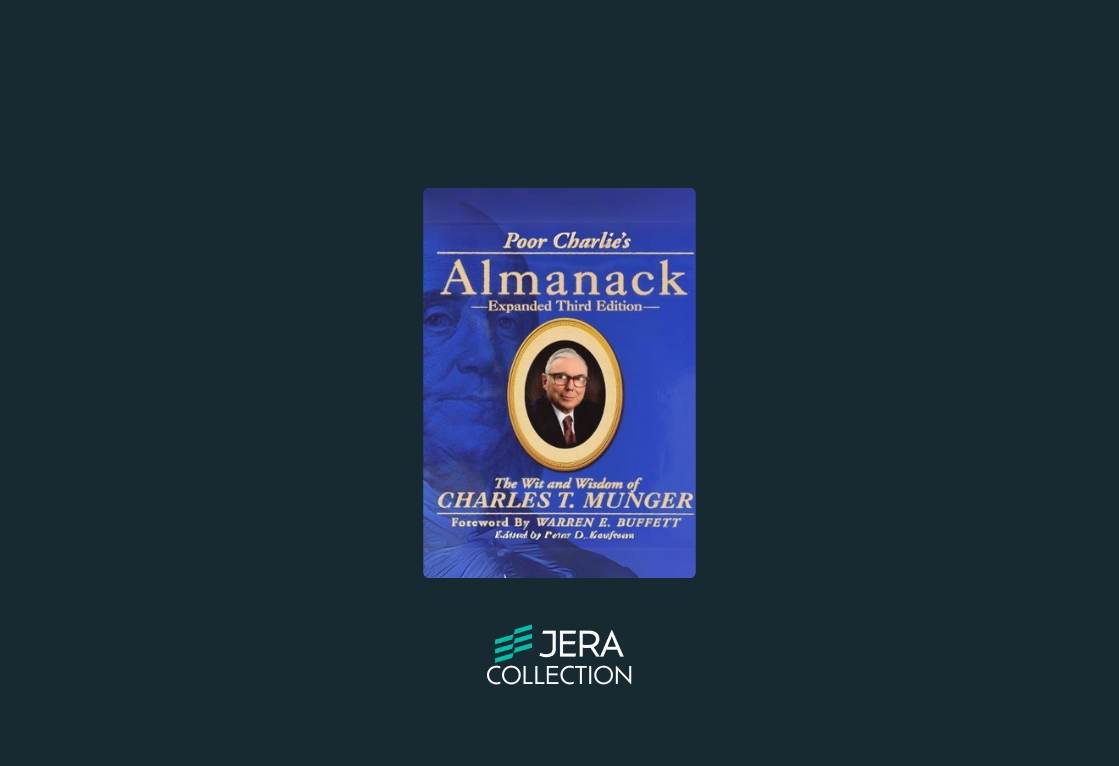 Poor Charlie’s Almanack: The Wit and Wisdom of Charles T. Munger