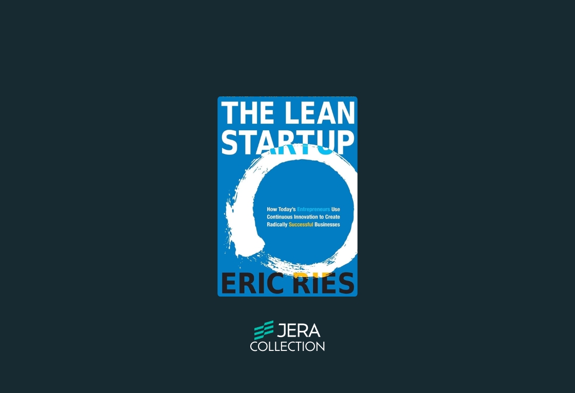 The Lean Startup: How Today’s Entrepreneurs Use Continuous Innovation to Create Radically Successful Businesses
