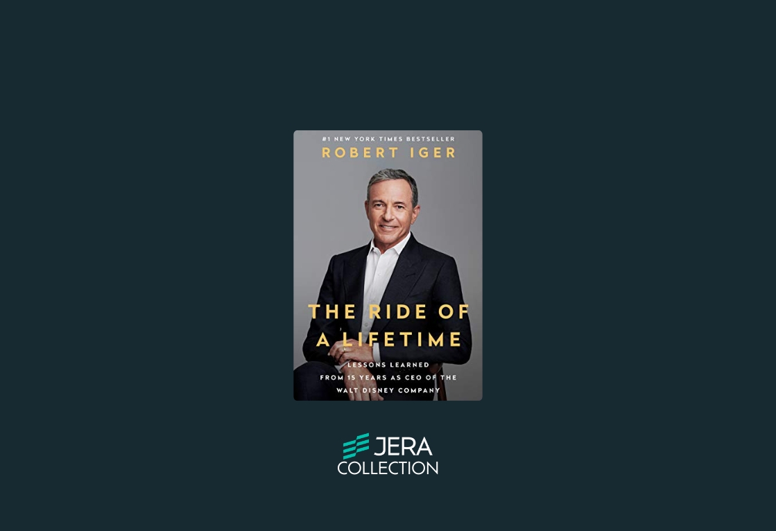 The Ride of a Lifetime: Lessons Learned from 15 Years as CEO of the Walt Disney Company