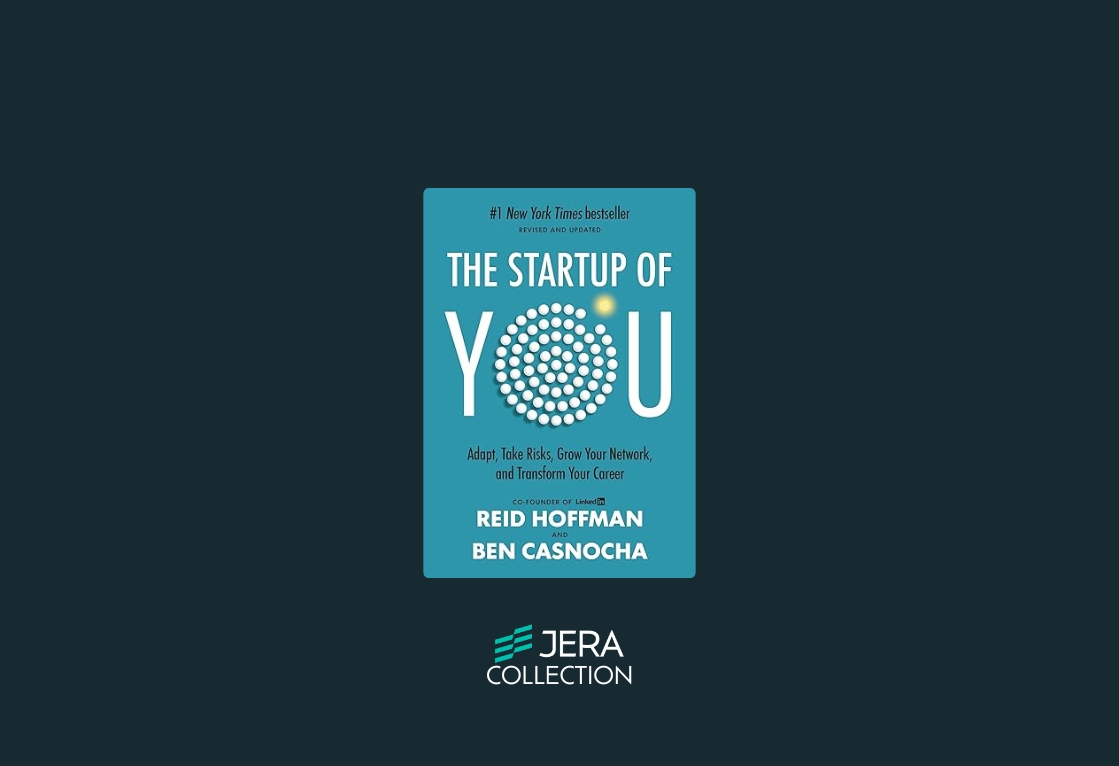The Startup of You: Adapt, Take Risks, Grow Your Network, and Transform Your Career