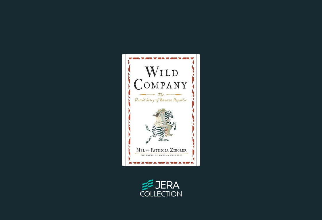 Wild Company: The Untold Story of Banana Republic